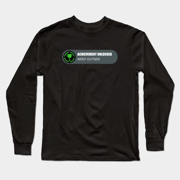 Achievement Unlocked: Went Outside Long Sleeve T-Shirt by SpaceAlienTees